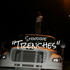 Stoodjoe - Trenches (prod.Tyybumpin)