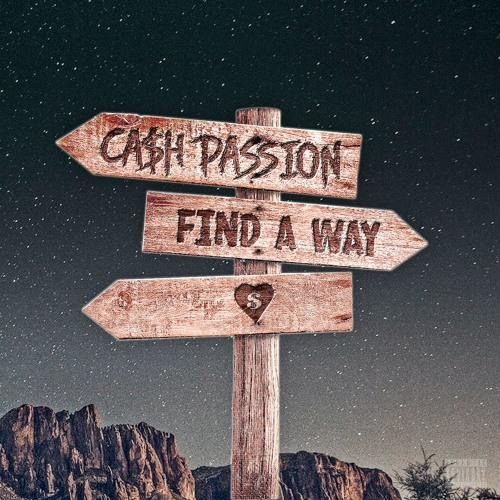 Find A Way (Prod by CashMoneyAP & JoeyTheProducer)