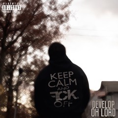 DEVELOP OH LORD  (prod. by LABRAT)