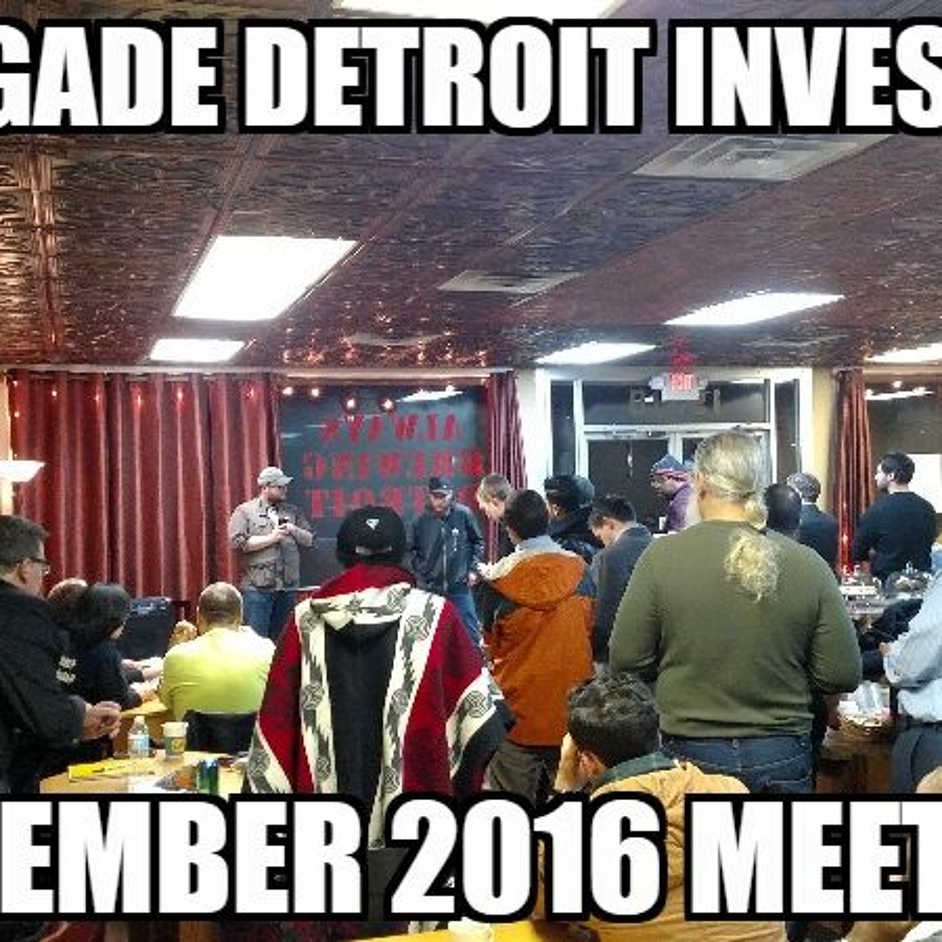 Renegade Detroit Investors December 2016 Meeting episode artwork