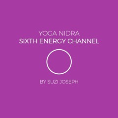 Yoga Nidra - Ajna Chakra - The Third Eye (Sixth Energy Channel)