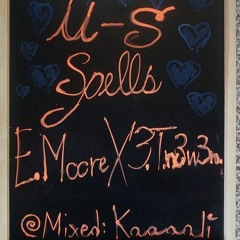 3.MooreX3tofN3W3RA: U-S Spells... (Mixed by KaaaalíXProd:IGNORVNCE)