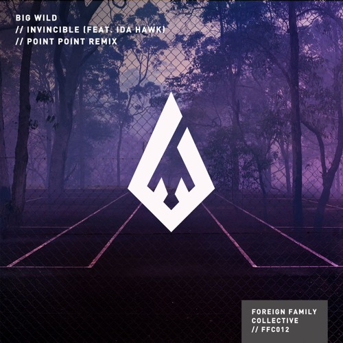 Big Wild - Invincible (feat. iDA HAWK) (Point Point Remix)