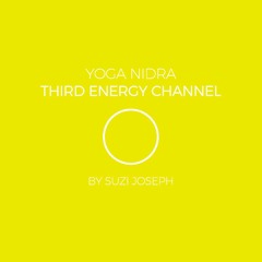 Yoga Nidra - Manipura - Solar Plexus (Third Energy Channel)