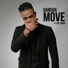 Dandan - Move (Ft. Url Isenia)