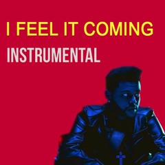 The Weeknd - I Feel It Coming Ft. Daft Punk (Instrumental)