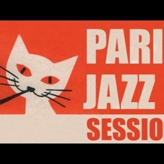 Paris Jazz Sessions - A wonderful one hour jazz program for all music lovers