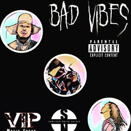 B A D V I B E S feat.Thuh Cuddie  & Melly Mell Tha Mobsta