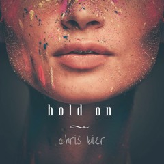 hold on - Chris Bier