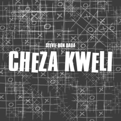 Stevie Don Dada - Cheza Kweli (khm)