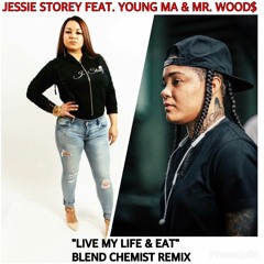Jessie Storey Feat. Mr Woods & Young M.A - Live My Life Remix (Main Blendchemist Remix)
