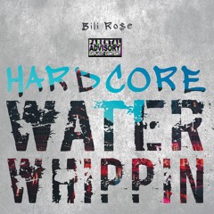 Hardcore Water Whippin