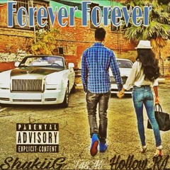 Hollow_rl ft. Shukii G- Forever Forvever-prod.by [MVS producers]