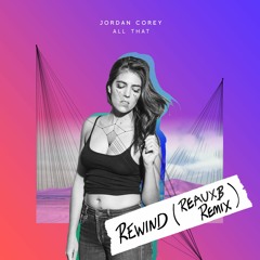 Jordan Corey - Rewind (Reauxb remix)