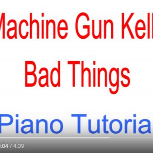 Download Machine Gun Kelly Ft. Camila Cabello Bad Things Piano Tutorial Easy - Synthesia Lesson Music