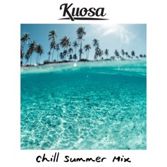 Kuosa - Chill Summer Mix