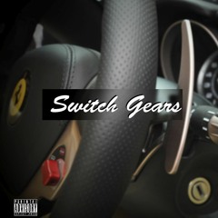 Switch Gears (prod. by jsetti)