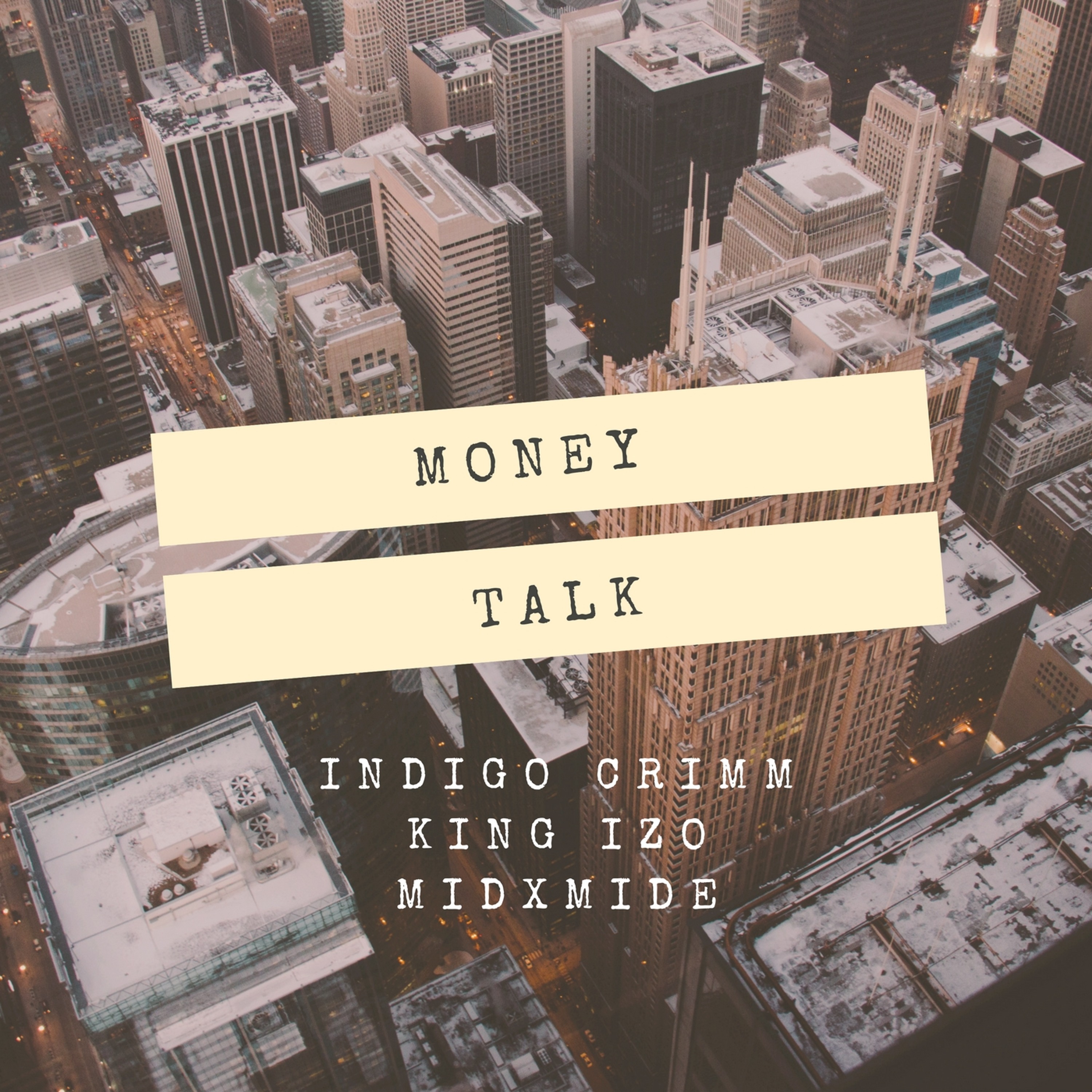 Money Talk - Indigo Crimm Ft. MidXMide & King Izo episode artwork