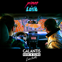Galantis & Hook N Sling - Love On Me (PINEO & LOEB Remix)