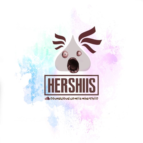 Hershiis - Not A Chocolate