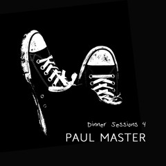 Paul Master - Dinner Sessions 4