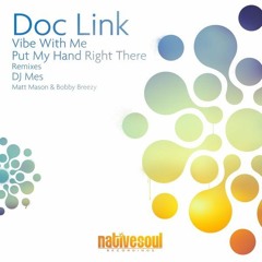 Doc Link - Vibe With Me (DJ Mes Remix)