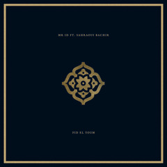 Mr ID ft Sahraoui Bachir - Fid El Youm