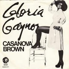 Gloria Gaynor - Casanova Brown - F.f.d.m. Re - Nova