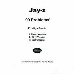 99 Problems (The Prodigy Remix - Dirty Version)