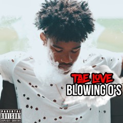 Tae Love- Blowing O's