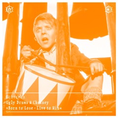 Der Podcast, Nr. 18: Ugly Drums & Chesney — »born to lose – live to win«