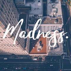 Madness. (A chill instrumental)