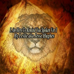 I Am Here To Remind You Spoken Version One