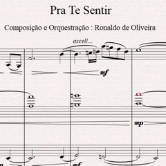 Pra Te Sentir - Composição e Arranjo : Ronaldo "Cordas" - Violino : Aramis Rocha (Demo not mixed)