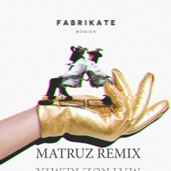 Fabrikate - Philly (Matruz Remix)