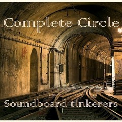 Complete Circle  [soundboard tinkerers - original]