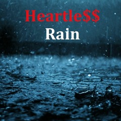 HeartLe$$ - Rain