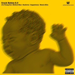Joe Young feat. Method Man,Raekwon, Masta Killa & Cappadonna "Crack Babies 2.0" prod. by Dame Grease