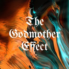 The Godmother Effect | The Prelude [Prod. by Qua Dinero]