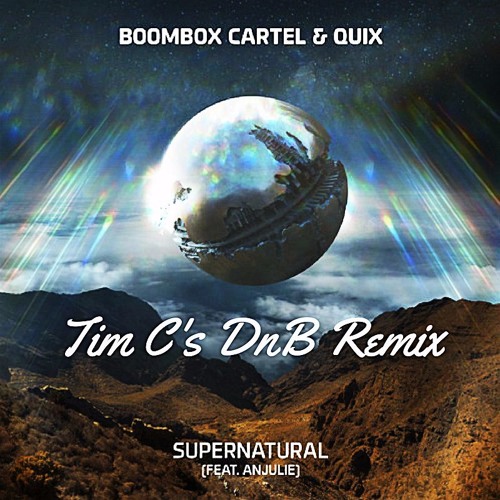 Boombox Cartel & Quix - Supernatural (Tim C's DnB Remix)