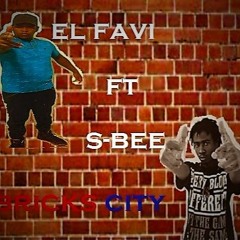 El Favi Ft S Bee- Bricks City