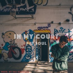 In My Court (prod. by Tha Officialz)