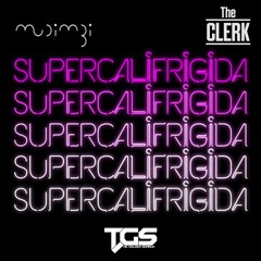 Mudimbi & The Clerk - Supercalifrigida (Original Mix)