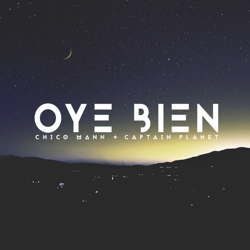 Stream Chico Mann & Captain Planet - Oye Bien by Bastard Jazz | Listen ...