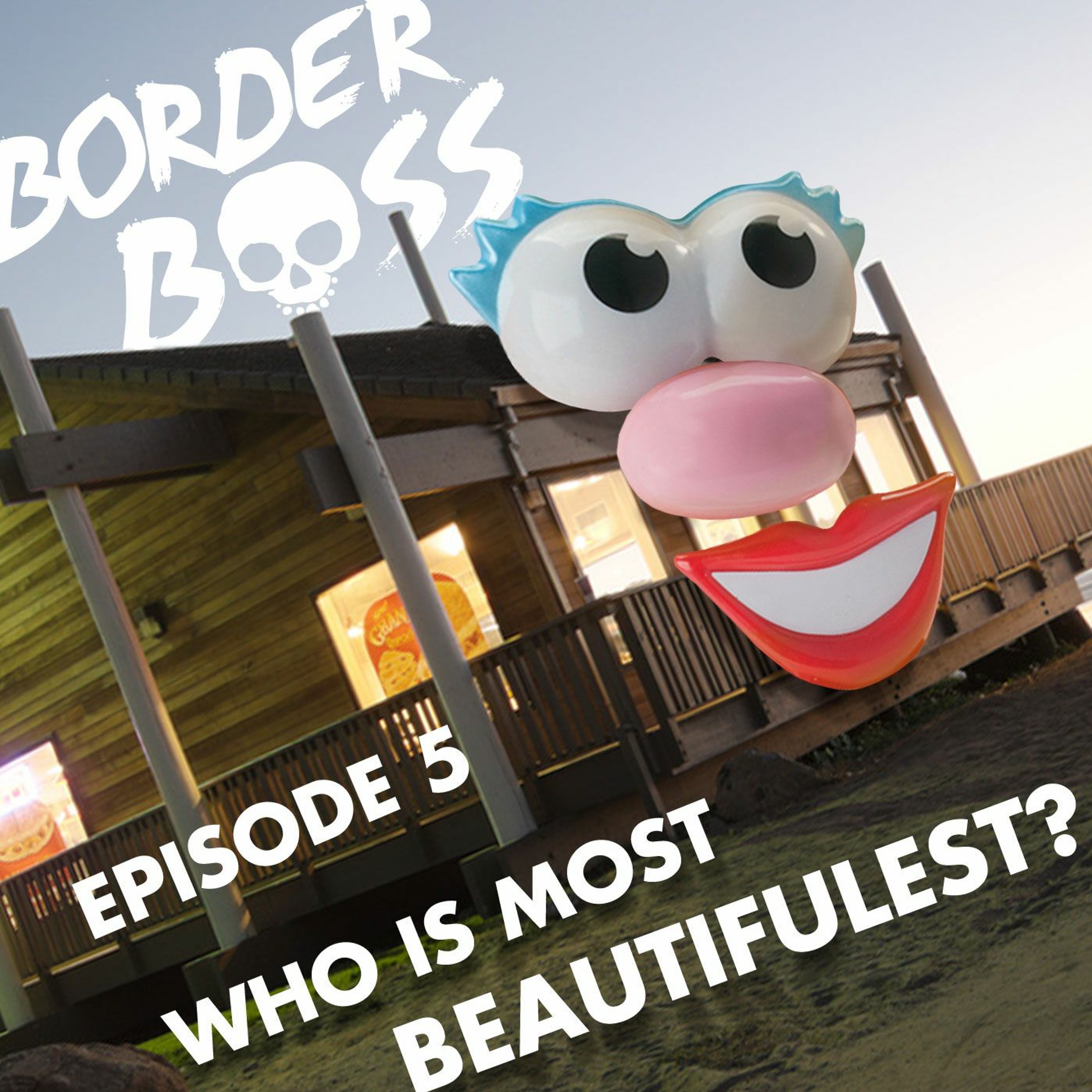 Episode 5 - Who Is Most Beautifulest? episode artwork