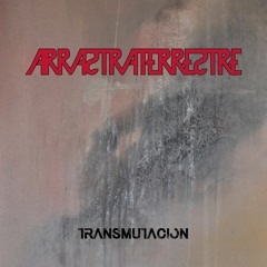 Transmutación - Arrastraterrestre - Disco Completo