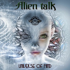 Alien Talk - Hello (Sample) - *OUT NOW*
