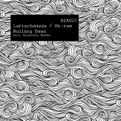 [DIA023]  - 02 - Luftschmiede - Rolling (Ok - Ram Remix Feat Inka)