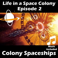 Life In A Space Colony Episode 2