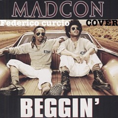 Madcon - Beggin' [Federico Curcio COVER]